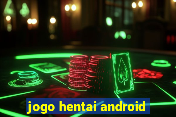 jogo hentai android